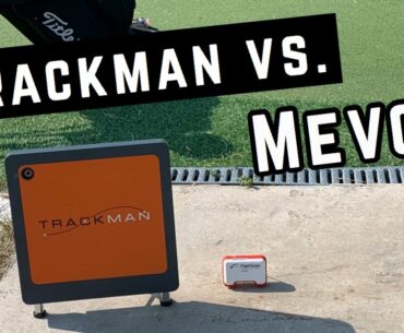 Trackman vs  Flightscope Mevo | Launch Monitor Comparison