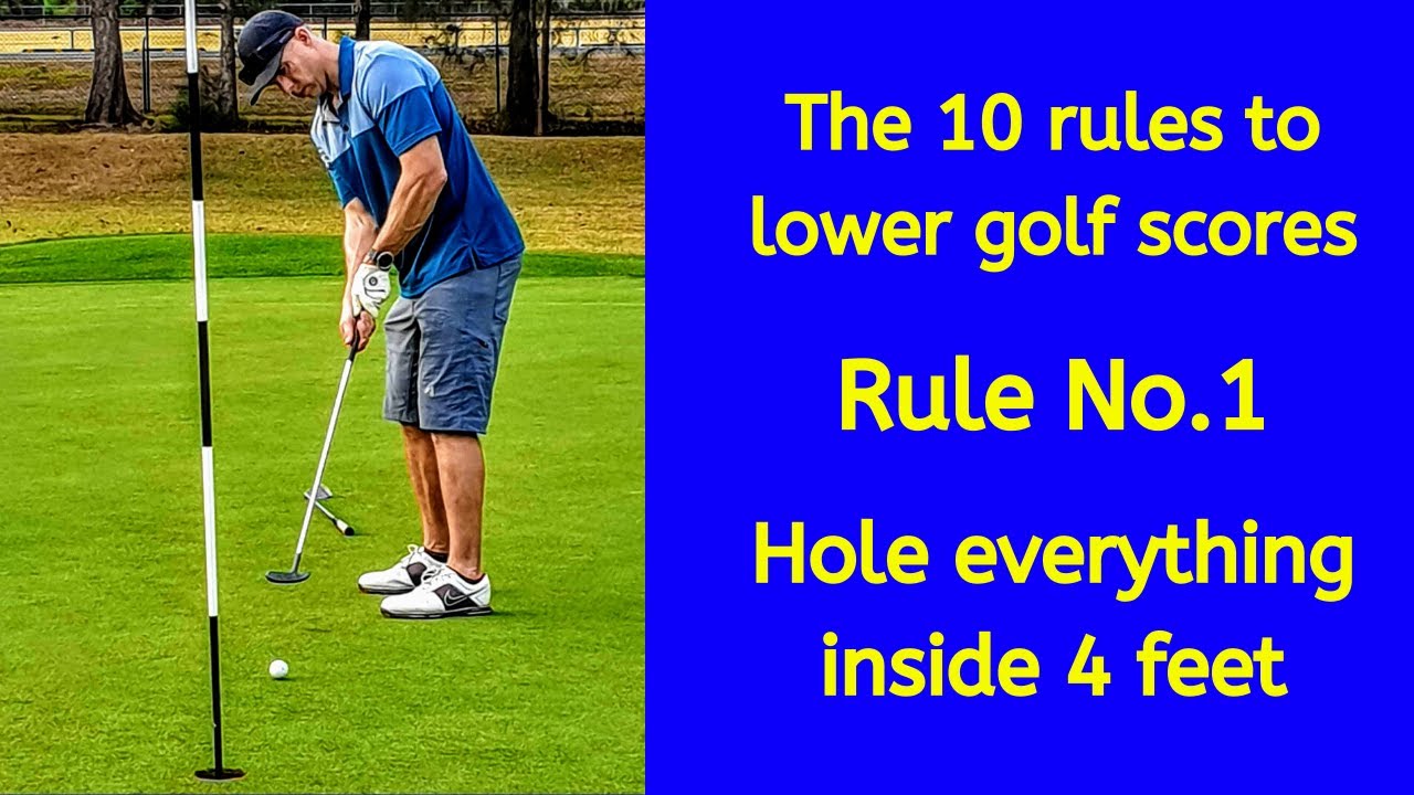 The 10 keys to lower golf scores. Rule 1 – Hole all your short putts! The 10 keys to lower golf scores. Rule 1 - Hole all your short putts!
