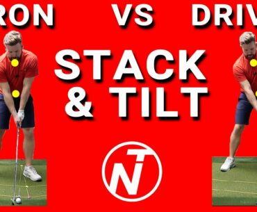 IRON Vs DRIVER | STACK AND TILT GOLF SWING | Golf Tips | Lesson 139