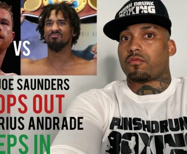Canelo Alvarez vs Demetrius Andrade THANKS to Billy Joe Saunders DROPS OUT OF FIGHT vs Canelo?