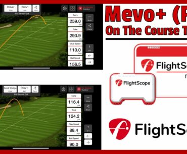 Mevo+ (Plus) On Course Testing