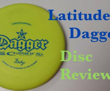 Disc Golf | Latitude 64 Dagger Review