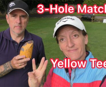 Mr vs Mrs - who can win on a 3-hole match from the Yellow Tees?