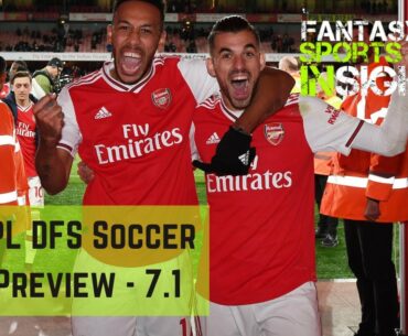 EPL DFS Soccer Preview - 7.1