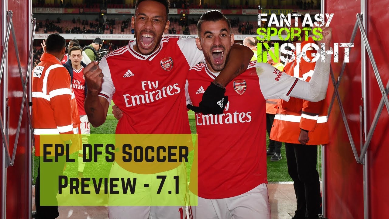EPL DFS Soccer Preview – 7.1 EPL DFS Soccer Preview - 7.1