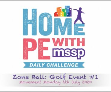 Tri-Golf Challenge 1 | #51 Zone Ball | Home PE with MSSP