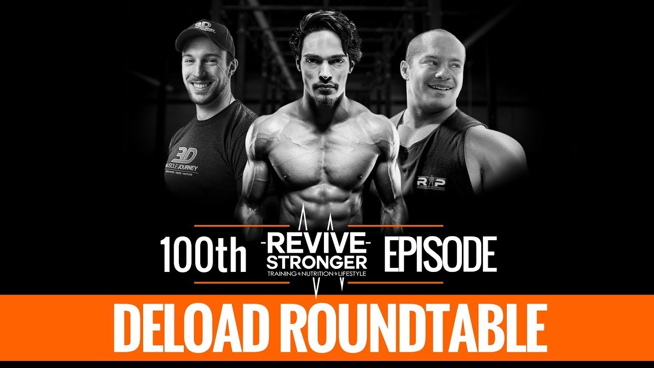 100: The Deload Roundtable – w/ Eric Helms, Mike Israetel & Menno Henselmans 100: The Deload Roundtable - w/ Eric Helms, Mike Israetel & Menno Henselmans