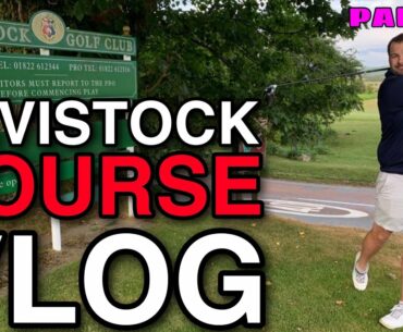 TAVISTOCK GOLF CLUB COURSE VLOG PART 2