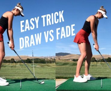 THE EASIEST WAY TO DRAW & FADE THE GOLF BALL