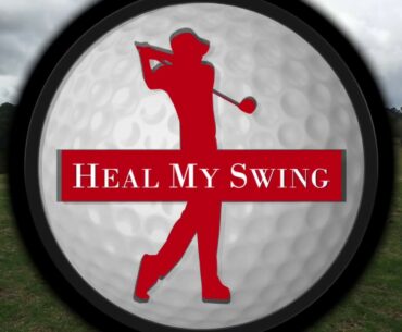 Fundamentals of the Golf Swing | Heal My Swing Golf Academy