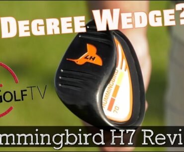 Hummingbird H7 Wedge Review - Built in Flop/Bunker Loft?