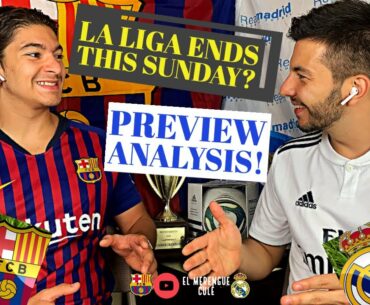BARCELONA-VILLAREAL and REAL MADRID-ATHLETIC BILBAO PREVIEW ANALYSIS / WILL LA LIGA END THIS SUNDAY?