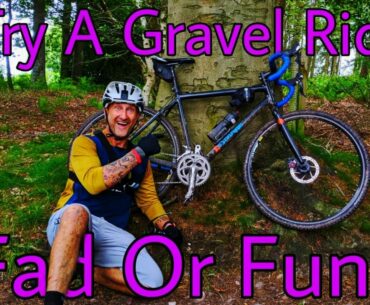 Idiots' Guide to a GRAVEL Ride *Is it FUN or  NONSENSE???*