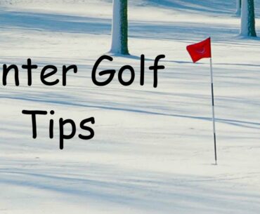 Winter Golf Tips
