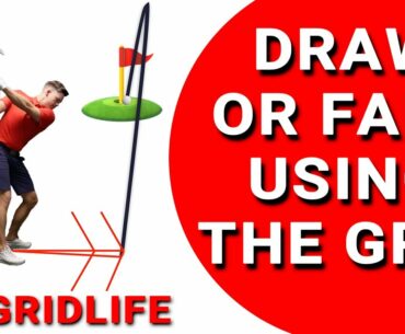 DRAW OR FADE USING THE GRID | #GRIDLIFE | Golf Tips | Lesson 140