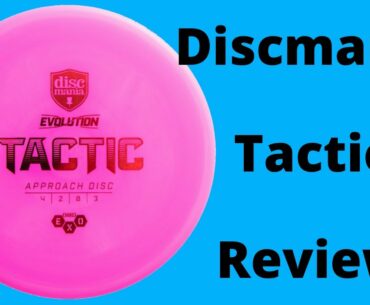 Discmania Evolution Tactic Review | Disc Golf Coolness