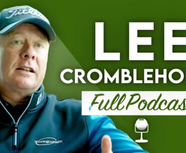 Golf Sports Psychology Masterclass with Lee Crombleholme | Rough Cut Golf Vodcast