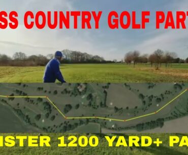 CROSS COUNTRY GOLF PART 2 1200 YARD+ HOLE