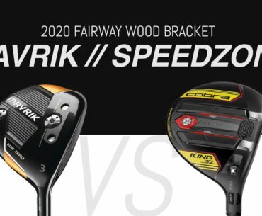 Callaway Mavrik SZ VS. Cobra Speedzone // 2020 Fairway Wood Bracket