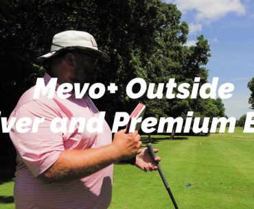 Mevo+: On Course with Driver (Real Golf Ball)