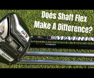 Does Shaft Flex Make a Difference?