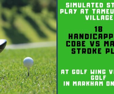 18 HANDICAP SIMULATOR GOLF - SIM WARS TAMEUS GOLF VILLAGE
