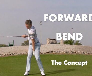 Golf Swing Forward Bend - The Concept