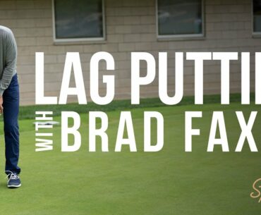 Brad Faxon Lag Putting Exercise I Scotty Cameron Putters