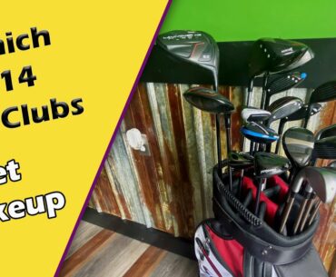 How to Pick and Select the best 14 Clubs to help you Play Better.