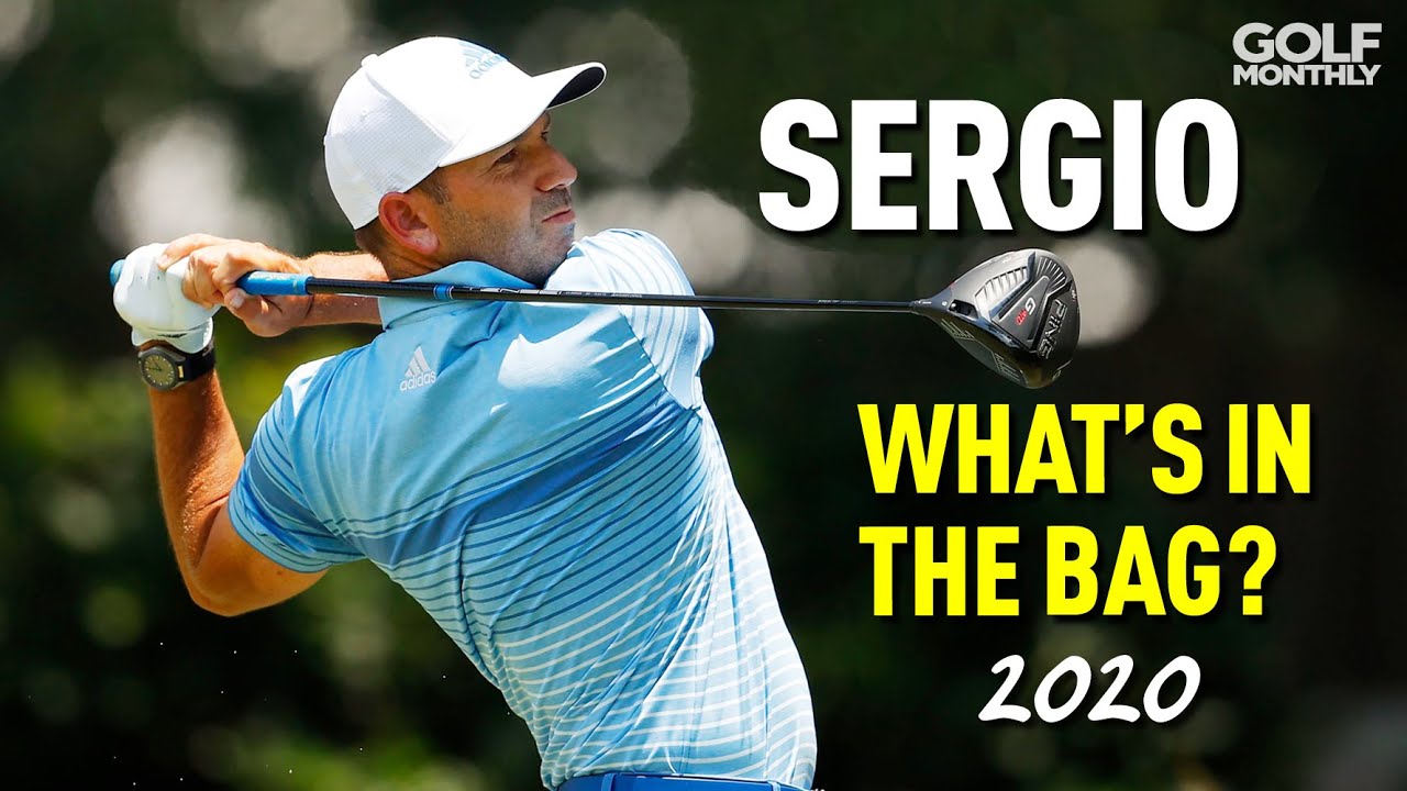 SERGIO GARCIA: 2020 WHAT'S IN THE BAG? SERGIO GARCIA: 2020 WHAT'S IN THE BAG?