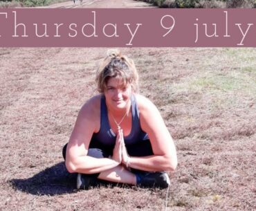 Thursday 9 July//hatha yoga//30 minutes