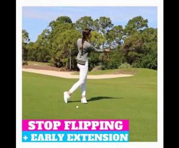 Stop Flipping + Early Extension Golf Swing