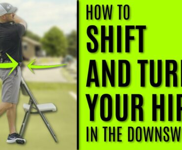 GOLF: How To Shift And Turn Your Hips In The Downswing