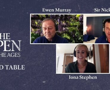 Sir Nick Faldo, Ewen Murray and Iona Stephen Discuss The Open For The Ages