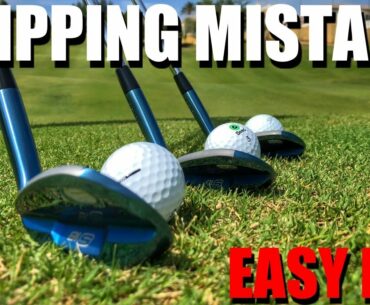 CHIPPING MISTAKES YOU MUST FIX! SIMPLE GOLF TIPS