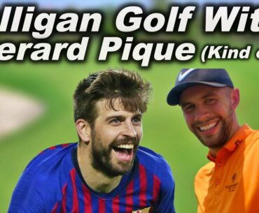 MULLIGAN GOLF WITH GERARD PIQUE!!!