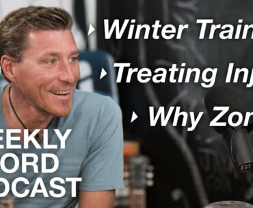 E15: Quick Hits: Injury, Winter Training, Zone 2 || Weekly Word Podcast with Chris Hauth