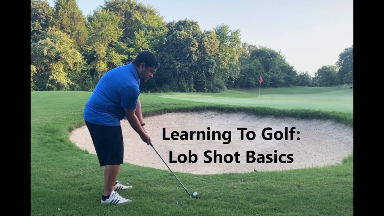 Learning to Golf Lob Shot Basics FOGOLF FOLLOW GOLF