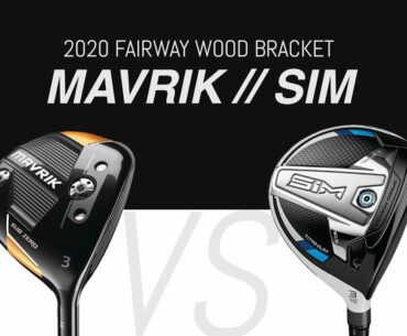 Taylormade SIM Ti VS. Callaway Mavrik SZ // 2020 Fairway Wood Bracket