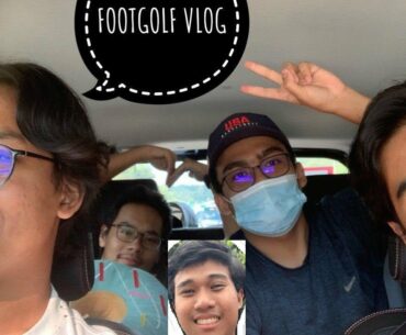 FOOTGOLF MALAYSIA BEST???!?!!| #MoVlogs