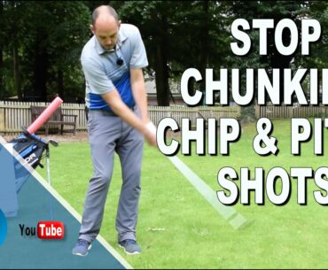 STOP CHUNKING CHIP & PITCH SHOTS FOR GOOD