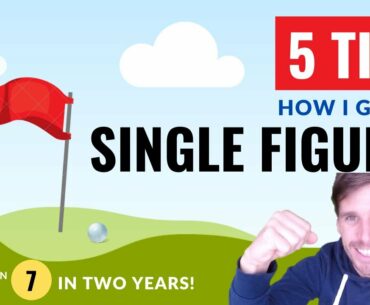 HOW TO LOWER YOUR GOLF SCORES! (How I Became a Single Digit Golfer in 2 years)
