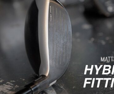 Matt's 2020 HYBRID FITTING