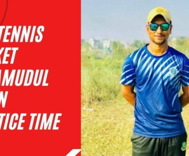 Could it be six | Tape Tennis Cricket Practice Time | Mahamudul Hasan | BD Tape Tennis Cricket
