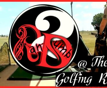 2RanDumb @ the Golfing Range