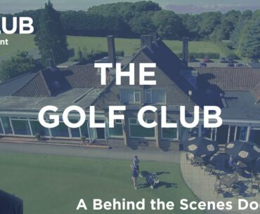 The Golf Club - Behind The Scenes Doc - Ep 1