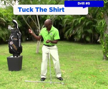 Golf Drill  #5 Tuck The Shirt