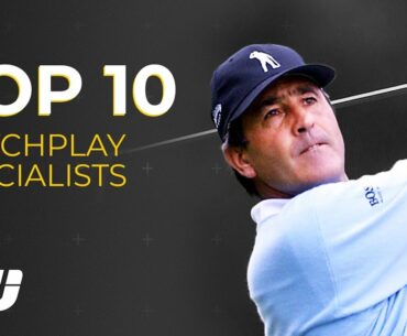 Top 10: MATCHPLAY SPECIALISTS | Golfing World