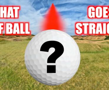 WHAT GOLF BALL GOES STRAIGHTER
