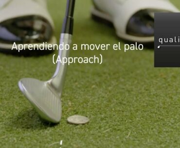 Aprendiendo a mover el palo (golf: approach)
